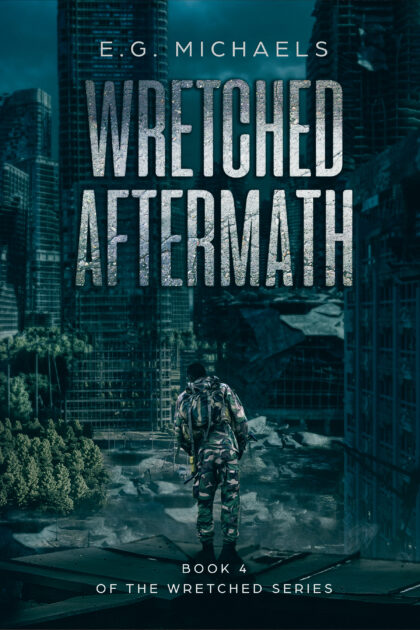 Wretched Aftermath: (Book 4 of The Wretched Series)